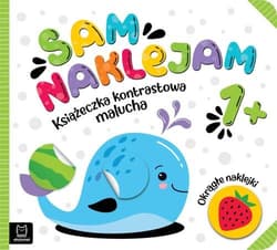 Sam naklejam Książeczka kontrastowa malucha 1+ Okrągłe naklejki - Opracowanie Zbiorowe