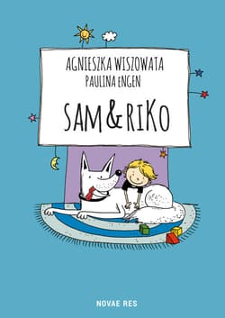 Sam & Riko - Agnieszka Wiszowata, Engen Paulina