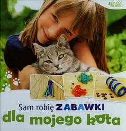 Sam robię zabawki dla mojego kota - Katharina Rotter