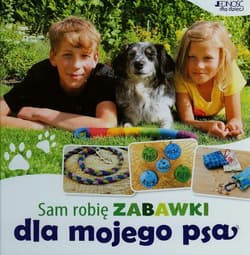 Sam robię zabawki dla mojego psa - Katharina Rotter