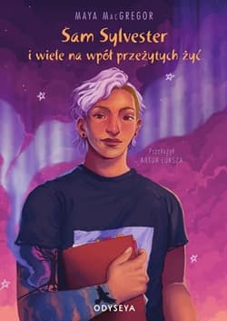 Sam Sylvester i wiele na wpół przeżytych żyć - Maya MacGregor