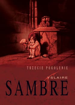 Sambre Trzecie pokolenie - Bernard Yslaire