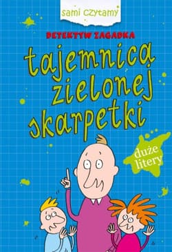 Sami czytamy Tajemnica zielonej skarpetki - Iwona Czarkowska
