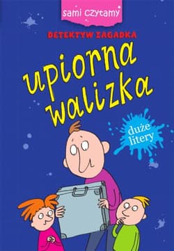 Sami czytamy Upiorna walizka - Iwona Czarkowska