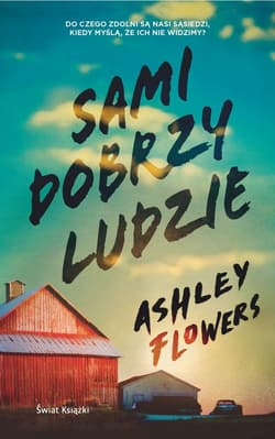 Sami dobrzy ludzie - Ashley Flowers