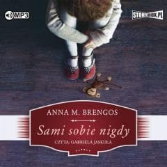 Sami sobie nigdy. Audiobook - Brengos Anna M