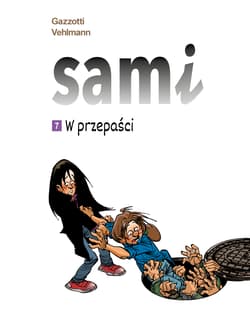 Sami. W przepaści. Tom 7 - Gazzotti Bruno, Vehlmann Fabien
