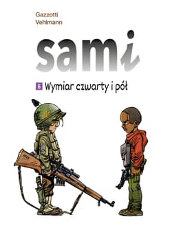 Sami Wymiar czwarty i pół Tom 6 - Gazzotti Bruno