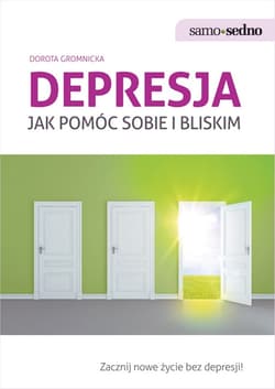 Samo Sedno - Depresja. Jak pomóc sobie i bliskim - ebook - Dorota Gromnicka