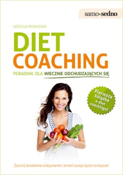 Samo Sedno - Diet coaching.Poradnik dla wiecznie odchudzających się - ebook
