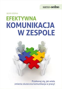 Samo Sedno - Efektywna komunikacja w zespole - ebook - Beata Rzepka