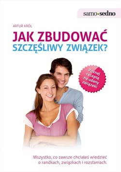 Samo Sedno - Jak zbudować szczęśliwy związek? - ebook - Artur Król