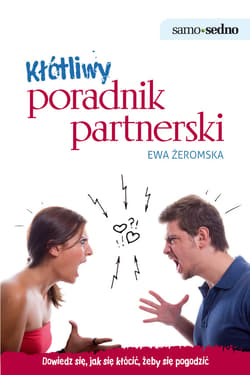 Samo Sedno - Kłótliwy poradnik partnerski - ebook - Ewa Żeromska