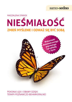 Samo Sedno - Nieśmiałość. Zmień myślenie i odważ się być sobą - ebook - Magdalena Staniek