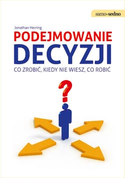 Samo Sedno - Podejmowanie decyzji. - ebook - Jakub Cholewka