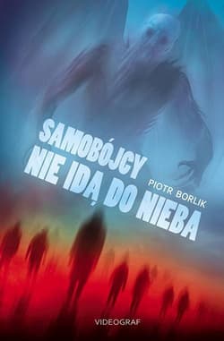 Samobójcy nie idą do nieba - Piotr Borlilk