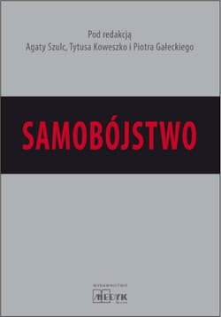 Samobójstwo - Szulc Koweszko Gałecki