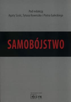 Samobójstwo - Szulc Koweszko Gałecki