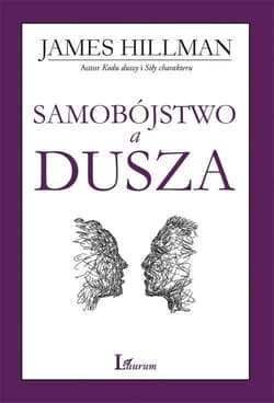 Samobójstwo a dusza - James Hillman