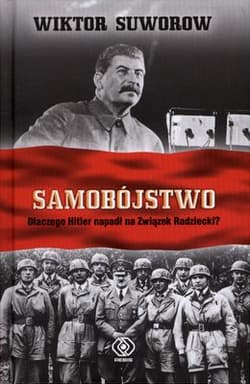 Samobójstwo. Dlaczego Hitler napadł na Związek Radziecki?