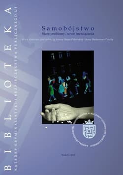 Samobójstwo. Stare problemy, nowe rozwiązania - Joanna Stojer-Polańska, Anna Biederman-Zaręba