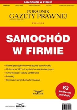 Samochód w firmie. Podatki 3/2025 - Praca zbiorowa