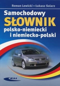 Samochodowy słownik pol-niemi, niem-pol -  Solarz Łukasz, Roman Lewicki