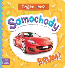 Samochody. Brum! Czyj to głos? - Anna Podgórska