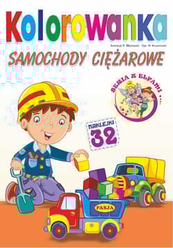 Samochody ciężarowe. Kolorowanka - Włodzimierz Kruszewski, Ernest Błędowski