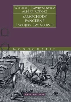 Samochody pancerne I wojny światowej - Albert Rokosz