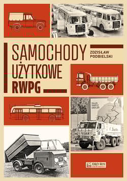 Samochody użytkowe RWPG - Zdzisław  Podbielski