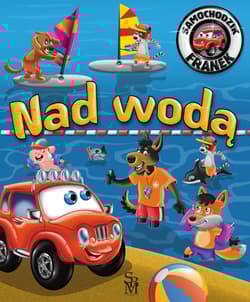 Samochodzik Franek Nad wodą - Górska Karolina