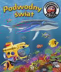 Samochodzik Franek Podwodny świat - Górska Karolina
