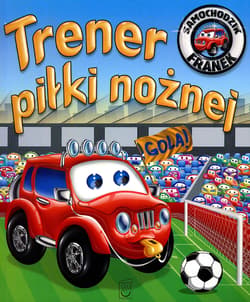Samochodzik Franek Trener piłki nożnej - Opracowanie Zbiorowe