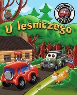Samochodzik Franek. U leśniczego - Górska Karolina