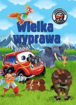 Samochodzik Franek Wielka wyprawa - Górska Karolina