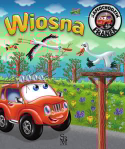 Samochodzik Franek. Wiosna - Górska Karolina, Wojciech Górski