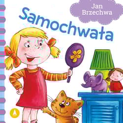 Samochwała - Jan  Brzechwa, Agata Nowak