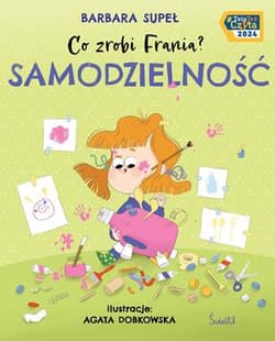 Samodzielność. Co zrobi Frania? - Barbara Supeł