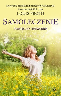 Samoleczenie Praktyczny przewodnik - Louis Proto