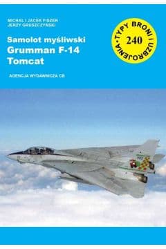 Samolot myśliwski Grumman F-14 Tomcat - Fiszer Michał, Gruszczyński Jerzy, Fiszer Jacek