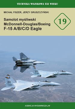 Samolot myśliwski McDonnell Douglas/Boeing F-15 A/B/C/D Eagle - Fiszer Michał, Gruszczyński Jerzy