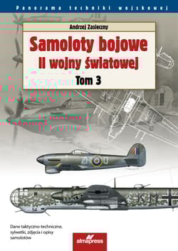 Samoloty bojowe II wojny światowej Tom 3 - Andrzej Zasieczny