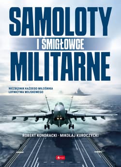 Samoloty i śmigłowce militarne - Kuroczycki Mikołaj