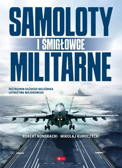 Samoloty i śmigłowce militarne - Kuroczycki Mikołaj