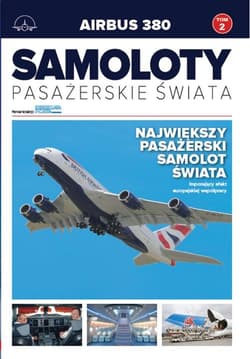 Samoloty pasażerskie świata Tom 2 Airbus A380 - Praca zbiorowa