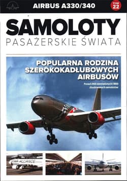 Samoloty pasażerskie świata Tom 22 Airbus A330/340 - Praca zbiorowa