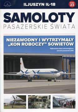 Samoloty pasażerskie świata Tom 23 Iljuszyn IŁ-18