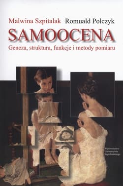 Samoocena Geneza struktura funkcje i metody pomiaru