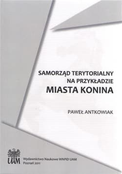 Samorząd terytorialny na przykładzie miasta Konina - Paweł Antkowial